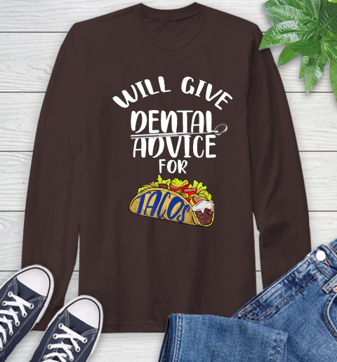 Nurse Shirt Will Give Dental Advice For Tacos Funny Dentist Gift T Shirt Long Sleeve T-Shirt 9 Nurse Shirt Will Give Dental Advice For Tacos Funny Dentist Gift T Shirt Long Sleeve T-Shirt - Image 9