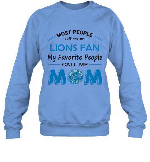 People Call Me DETROIT LIONS Fan Mom - Rookbrand