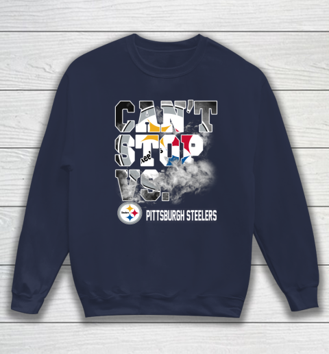 NFL Pittsburgh Steelers Can't Stop Vs Sweatshirt 2