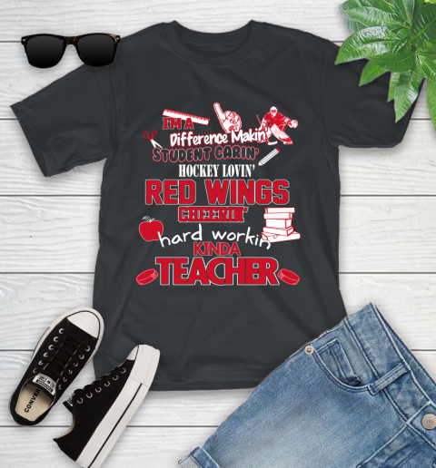 Detroit Red Wings NHL I'm A Difference Making Student Caring Hockey Loving Kinda Teacher Youth T-Shirt