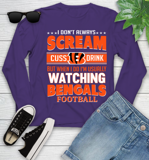 Cincinnati Bengals NFL Football I Scream Cuss Drink When I'm Watching My Team Youth Long Sleeve 4