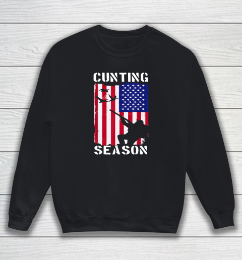 Cunting Season American Flag Dad Love Hunting Father's Day Sweatshirt