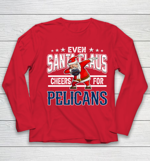 New Orleans Pelicans Even Santa Claus Cheers For Christmas NBA Youth Long Sleeve 8