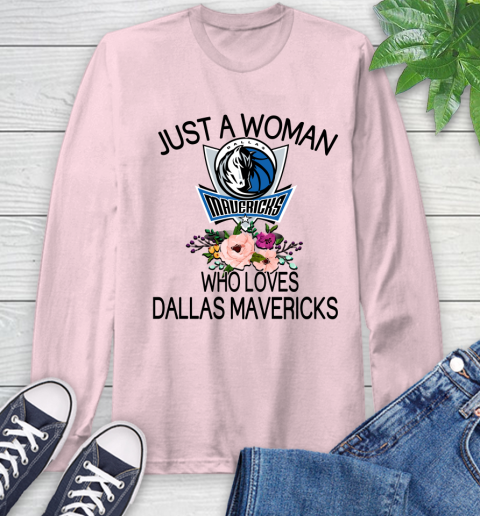 NBA Just A Woman Who Loves Dallas Mavericks Basketball Sports Long Sleeve T-Shirt 8