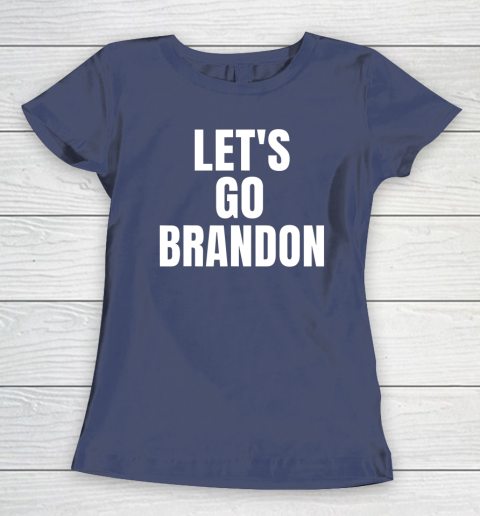 Let's Go Brandon FJB Women's T-Shirt 7