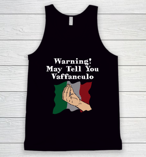 Vaffanculo Shirt Warning May Tell You Vaffanculo Funny Italian Humor Italy Tank Top