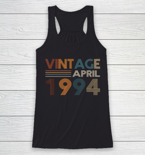 Father gift shirt Retro Vintage April 1994 26 Years Old 26th Birthday Gift T Shirt Racerback Tank