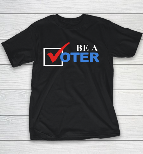 Be A Voter Youth T-Shirt
