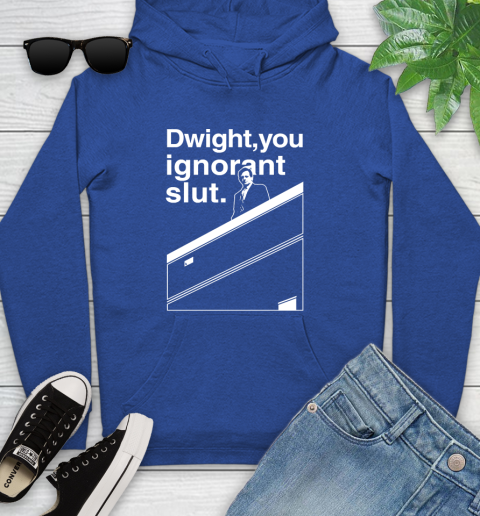 Dwight You Ignorant Slut Shirt 131