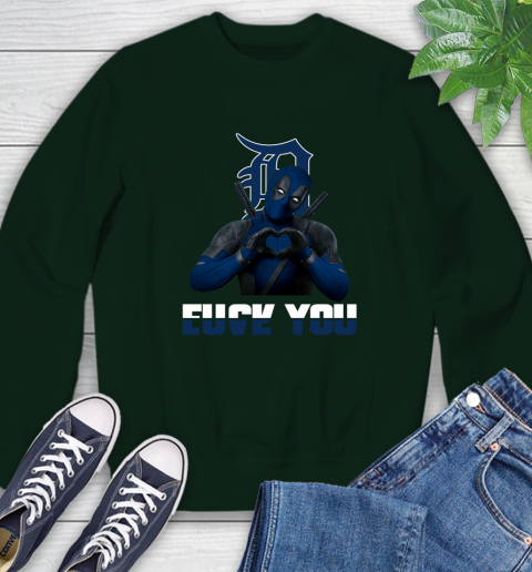 MLB Detroit Tigers Deadpool Love You Fuck You Baseball Sports Sweatshirt 12