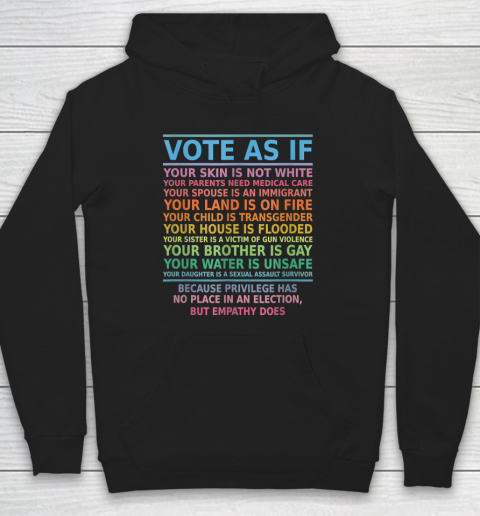 Vote As If Your Skin Is Not White Human's Rights Hoodie
