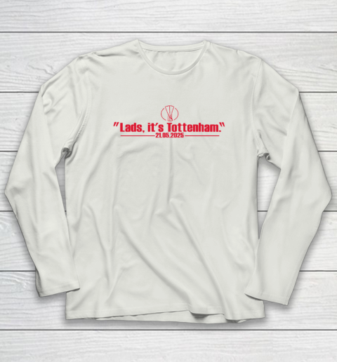 Lads It's Tottenham 21 05 2025 Long Sleeve T-Shirt 7