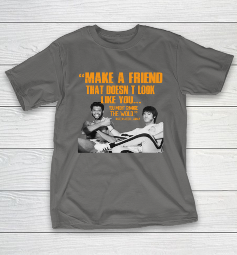 Kareem Abdul Jabbar Shirt Make A Friend That Doesn't Look Like You T-Shirt 8