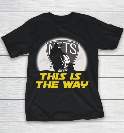 Brooklyn Nets NBA Basketball Star Wars Yoda And Mandalorian This Is The Way Youth T-Shirt