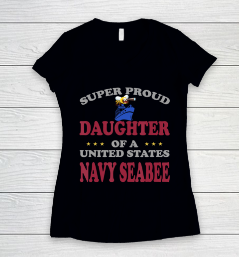 Father gift shirt Veteran Super Proud Daughter of a United States Navy Seabee T Shirt Women's V-Neck T-Shirt