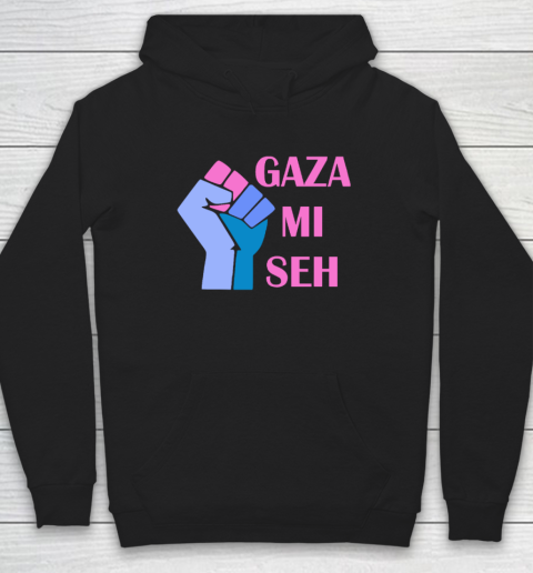 Gaza Mi Seh Palestine Hoodie
