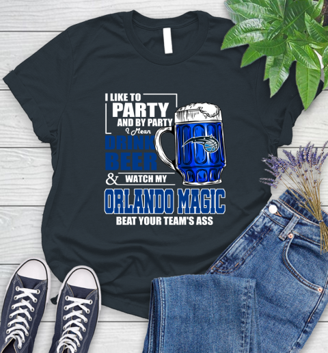 NBA Drink Beer and Watch My Orlando Magic Beat Your Team's Ass Basketball Women's T-Shirt 8