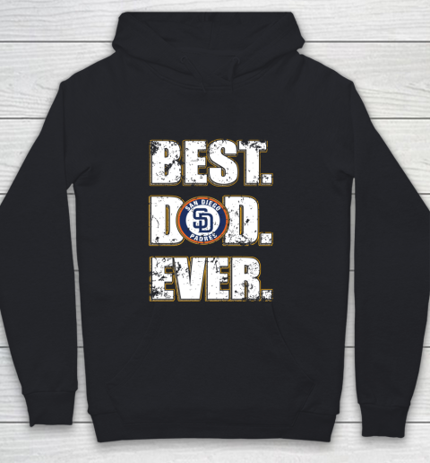 MLB San Diego Padres Baseball Best Dad Ever Family Shirt Youth Hoodie