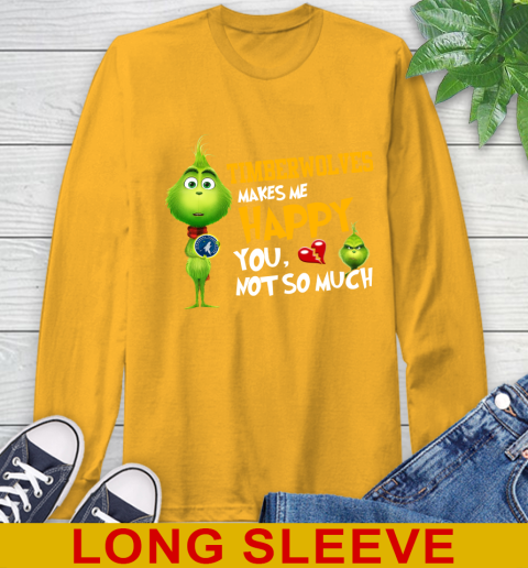 NBA Minnesota Timberwolves Makes Me Happy You Not So Much Grinch Basketball Sports Long Sleeve T-Shirt 2