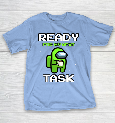 Among Us Shirt Ready For Work Green T-Shirt 8