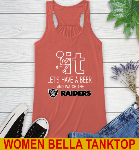 Oakland Raiders Football NFL Let's Have A Beer And Watch Your Team Sports Racerback Tank 3