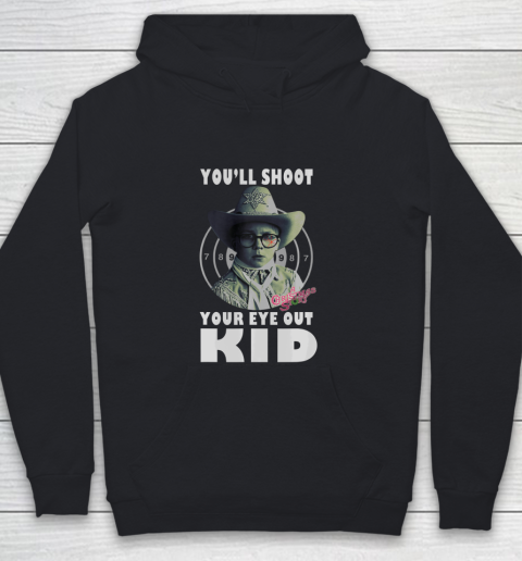 A Christmas Story Ralphie You ll Shoot Your Eye Out Kid Youth Hoodie