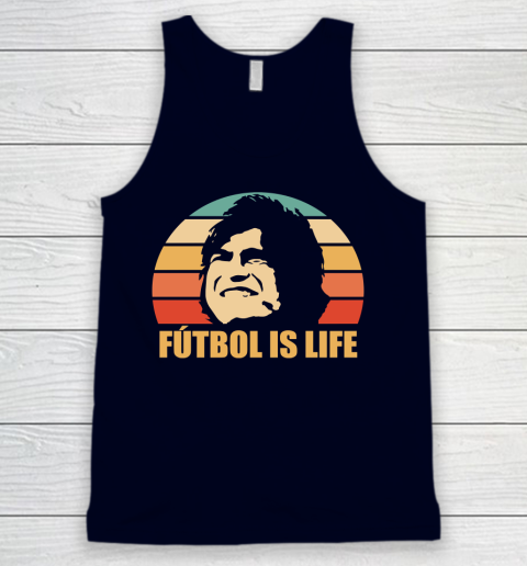 Futbol Is Life Shirt Tank Top 2
