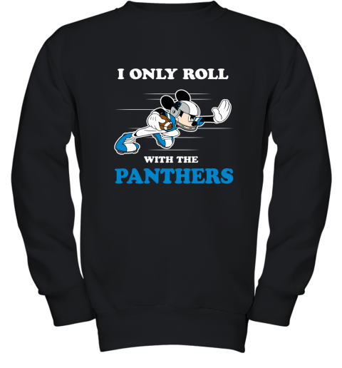 NFL Mickey Mouse I Only Roll With Carolina Panthers Youth Sweatshirt