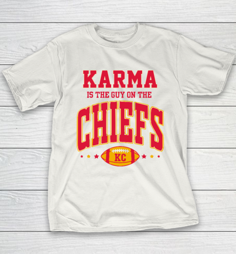 Karma Is The Guy On The Chiefs Youth T-Shirt