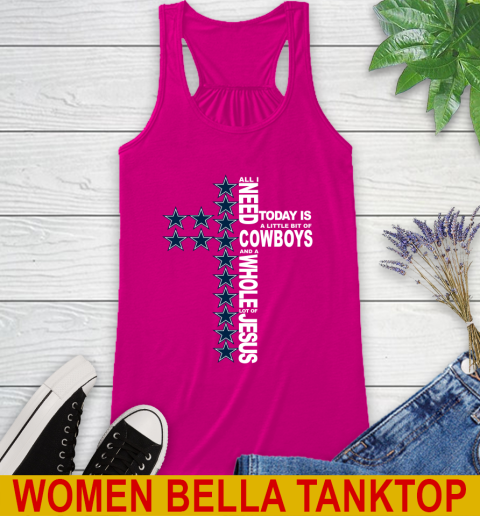 NFL All I Need Today Is A Little Bit Of Dallas Cowboys Cross Shirt Racerback Tank 6
