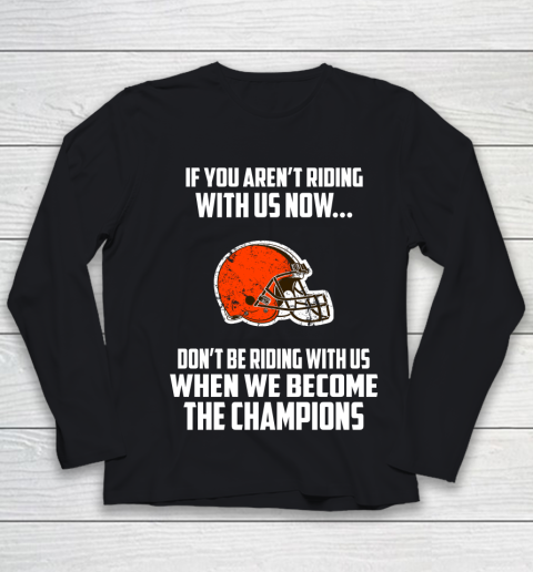 NFL Cleveland Browns Football We Become The Champions Youth Long Sleeve