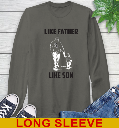 Chicago White Sox MLB Baseball Like Father Like Son Sports Long Sleeve T-Shirt 10