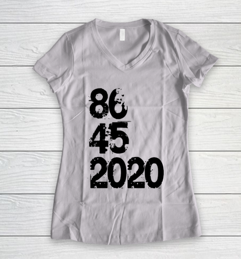 86 45 2020 Anti Trump Shirt 8645 Dump Trump Women's V-Neck T-Shirt