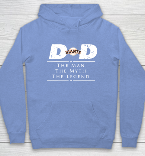 San Francisco Giants MLB Baseball Dad The Man The Myth The Legend Hoodie 8