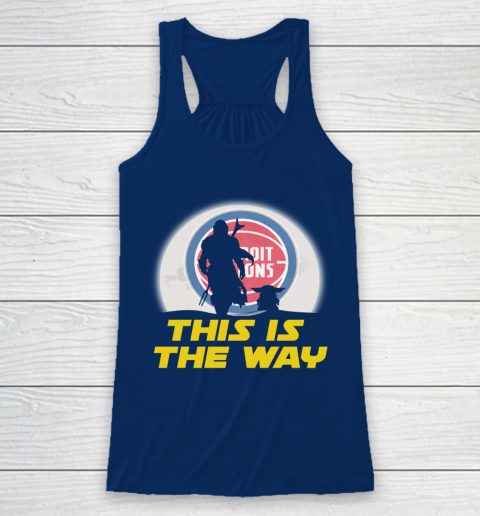 Detroit Pistons NBA Basketball Star Wars Yoda And Mandalorian This Is The Way Racerback Tank 6