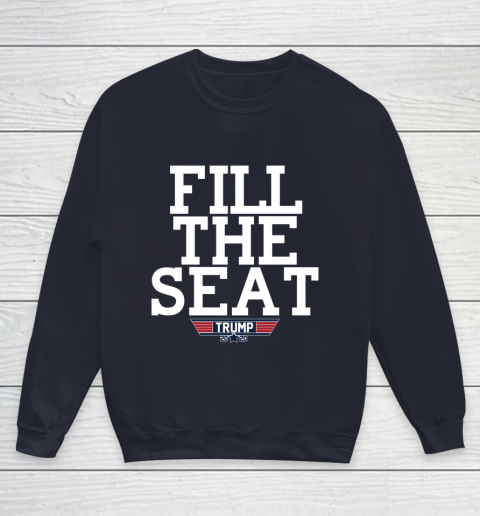 FILL THE SEAT TRUMP 2020 Youth Sweatshirt 2