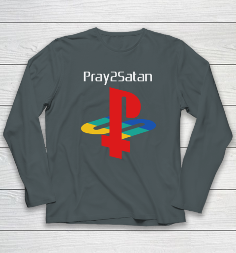 Pray2satan Long Sleeve T-Shirt 3