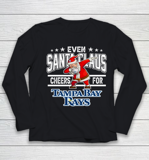 Tampa Bay Rays Even Santa Claus Cheers For Christmas MLB Youth Long Sleeve