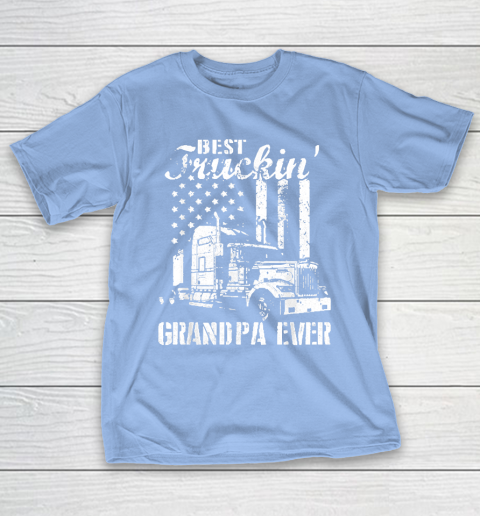 Grandpa Funny Gift Apparel  Best Truckin' Grandpa Ever Flag Father's Day T-Shirt 10