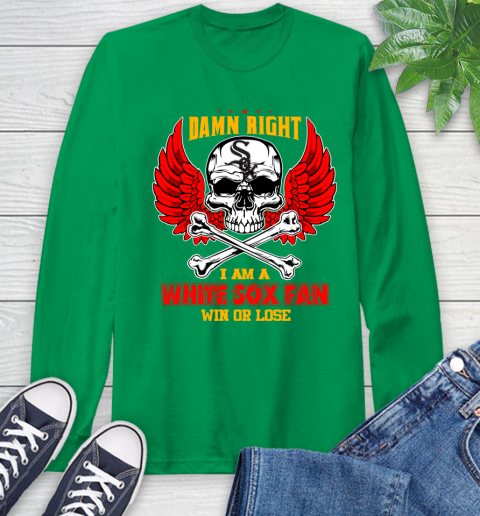 MLB Damn Right I Am A Chicago White Sox Win Or Lose Skull Baseball Sports Long Sleeve T-Shirt 8