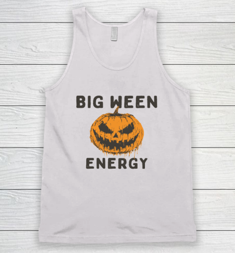 Halloween Pumpkin Head Big Ween Energy Spooky Tank Top