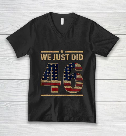 46 Shirt We Just Did 46 America Flag V-Neck T-Shirt