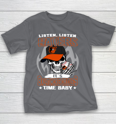 Listen Haters It is ORIOLES Time Baby MLB Youth T-Shirt 5