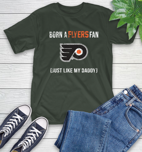 NHL Philadelphia Flyers Hockey Loyal Fan Just Like My Daddy Shirt T-Shirt 6