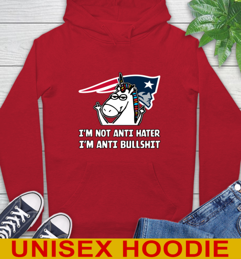 New England Patriots NFL Football Unicorn I'm Not Anti Hater I'm Anti Bullshit Hoodie 10