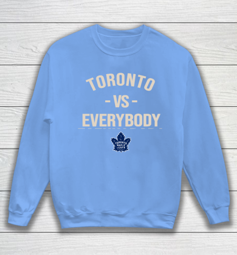 Toronto Maple Leafs Vs Everybody Sweatshirt - Image 9
