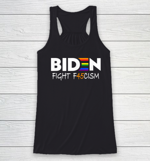 Biden Fight F45cism Shirt Biden Fight Fascism Anti Trump Racerback Tank
