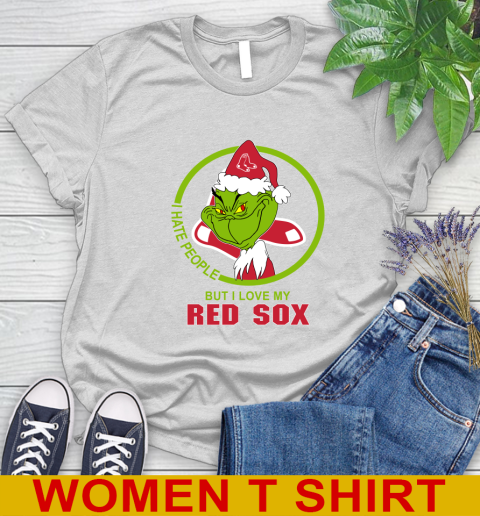 Boston Red Sox MLB Christmas Grinch I Hate People But I Love My Favorite Baseball Team Women's T-Shirt