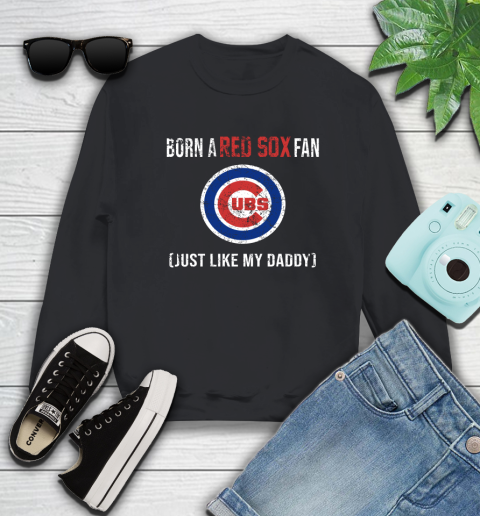 MLB Baseball Chicago Cubs Loyal Fan Just Like My Daddy Shirt Sweatshirt