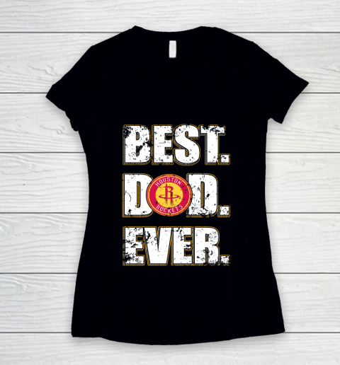 NBA Houston Rockets Basketball Best Dad Ever Family Shirt Women's V-Neck T-Shirt